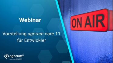 Webinar-Ankündigung zeigt 'ON AIR' Schild und Text 'Vorstellung agorum core 11 für Entwickler'