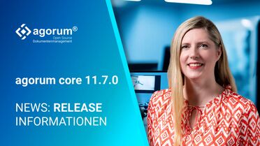 agorum core 11.7.0 Release-Informationen auf einer blauen Grafik mit dem agorum Logo und dem Text 'Open Source Dokumentenmanagement'.